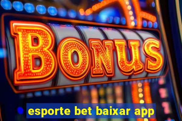 esporte bet baixar app