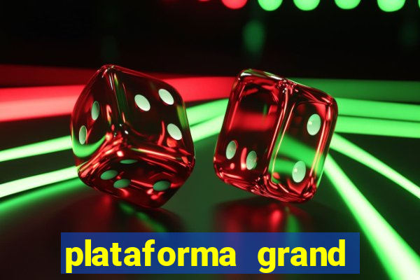 plataforma grand slots paga mesmo