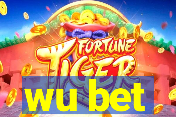 wu bet