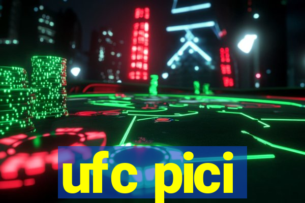 ufc pici