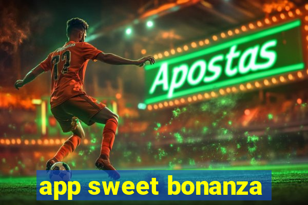 app sweet bonanza