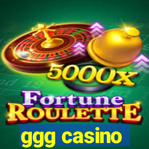 ggg casino