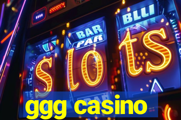 ggg casino