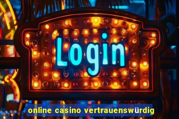 online casino vertrauenswürdig