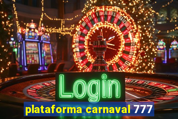 plataforma carnaval 777