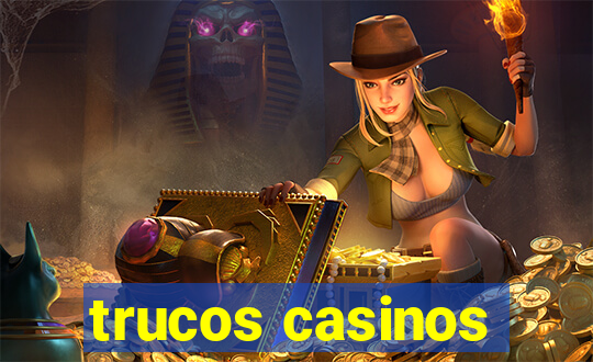 trucos casinos