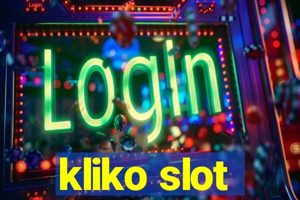 kliko slot