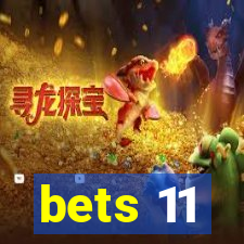 bets 11