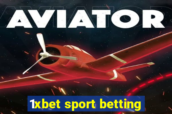 1xbet sport betting