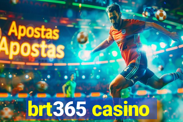 brt365 casino