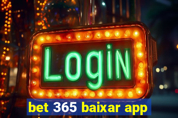 bet 365 baixar app