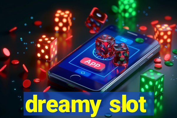 dreamy slot