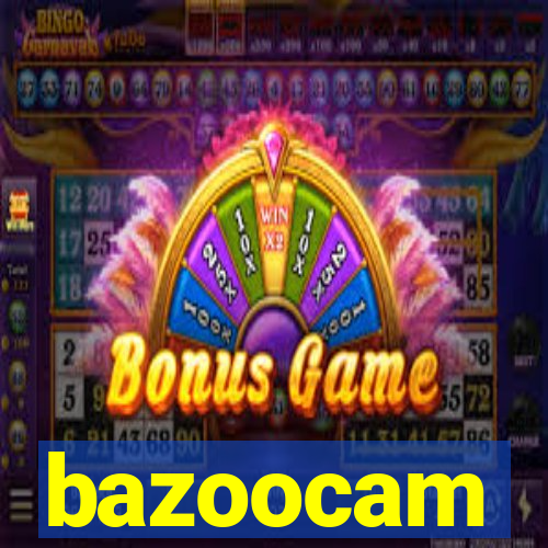 bazoocam