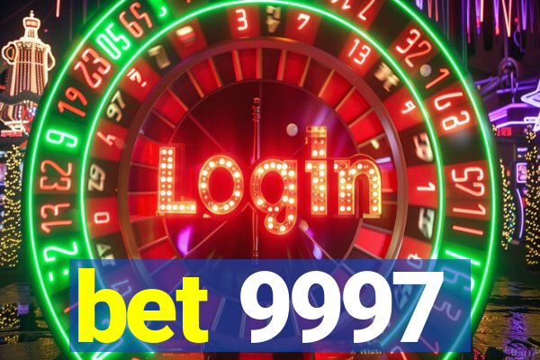 bet 9997