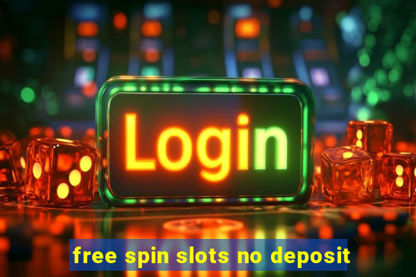 free spin slots no deposit