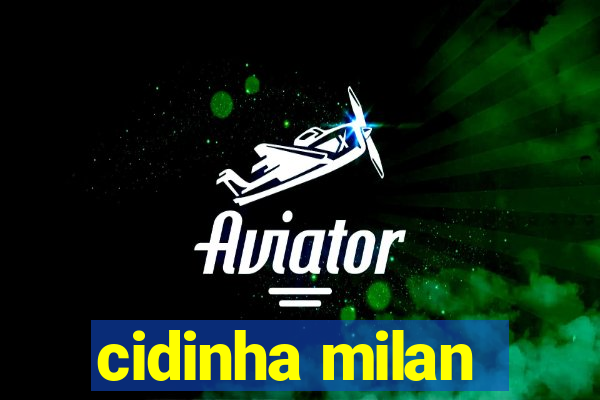 cidinha milan