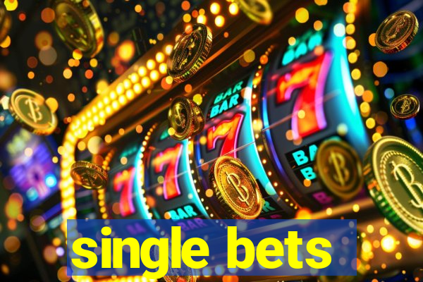 single bets