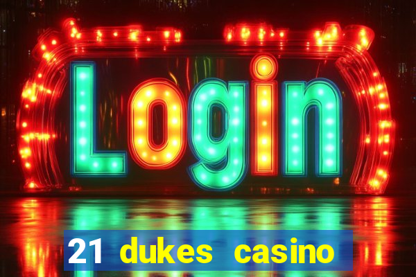 21 dukes casino instant play