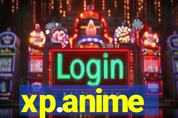 xp.anime