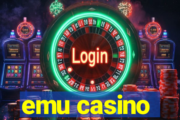 emu casino