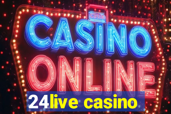 24live casino