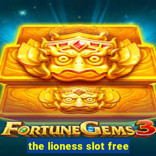 the lioness slot free