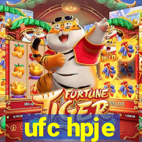 ufc hpje