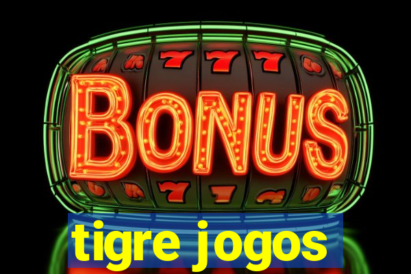 tigre jogos