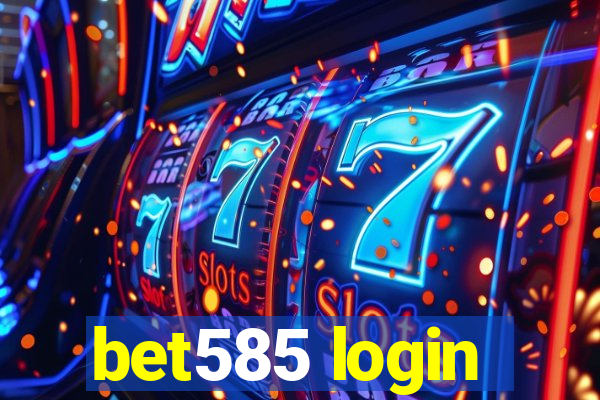 bet585 login