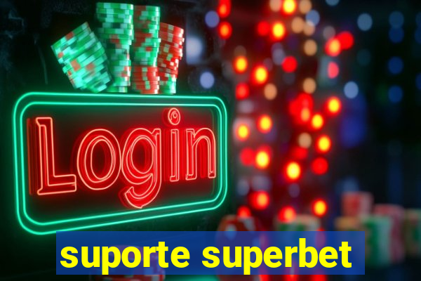 suporte superbet