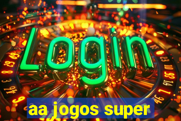 aa jogos super