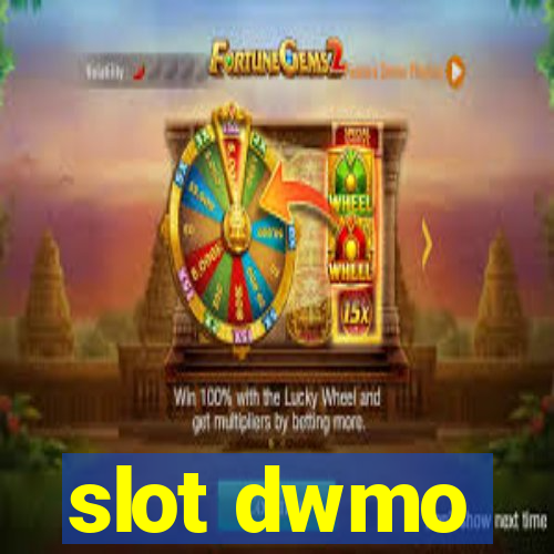 slot dwmo