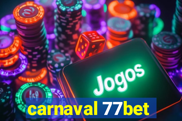 carnaval 77bet