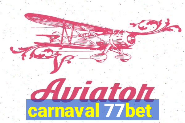 carnaval 77bet