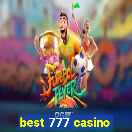 best 777 casino