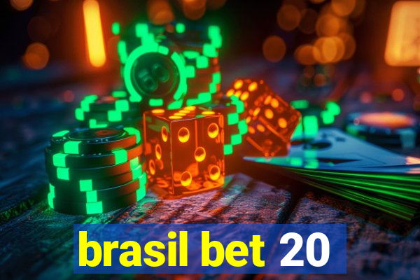 brasil bet 20