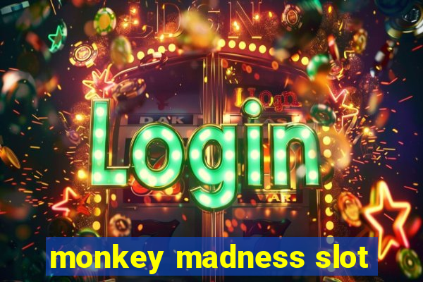 monkey madness slot