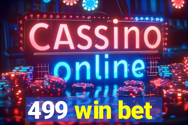 499 win bet