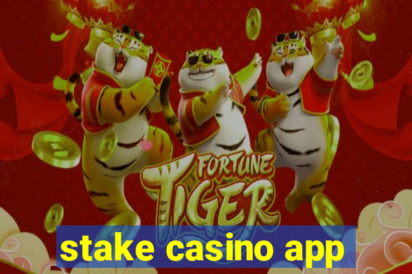 stake casino app