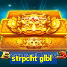 strpcht glbl