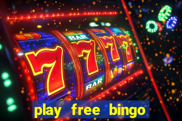 play free bingo games online for fun