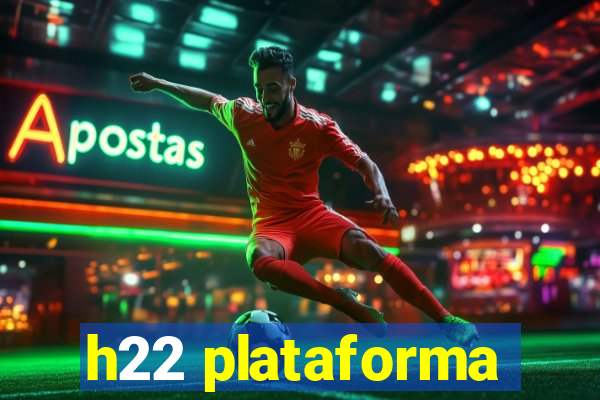 h22 plataforma