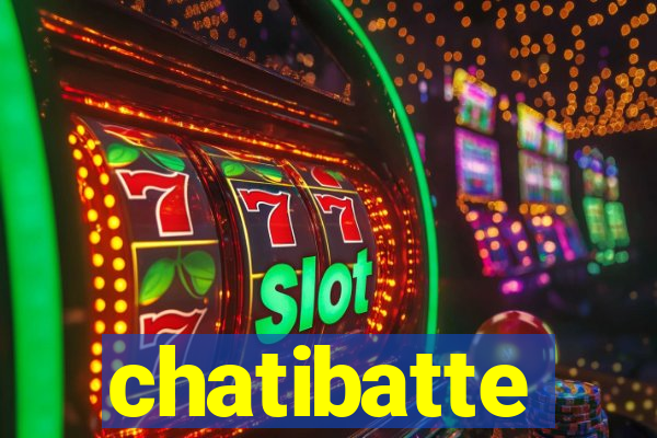 chatibatte