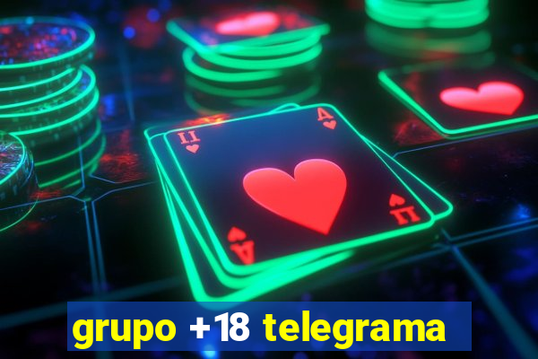 grupo +18 telegrama