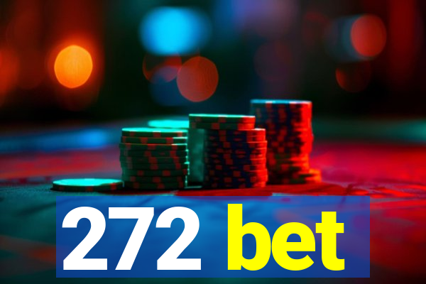 272 bet