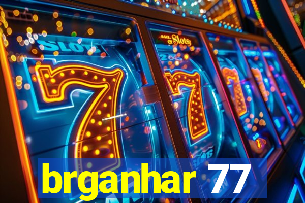 brganhar 77