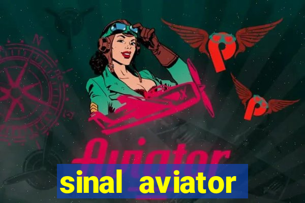 sinal aviator estrela bet