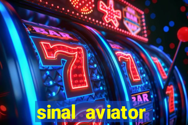 sinal aviator estrela bet