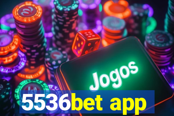 5536bet app