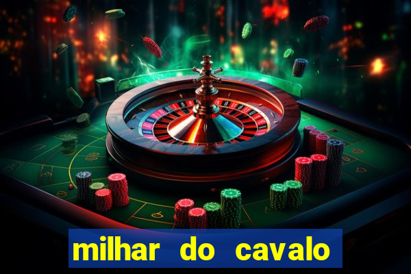 milhar do cavalo que mais sai